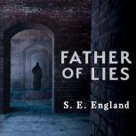 Father of Lies, S. E. England
