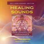 Healing Sounds, Jonathan Goldman