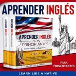 Aprender Ingles para Principiantes 2..., Learn Like A Native