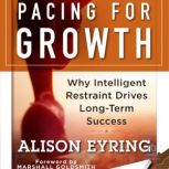 Pacing for Growth, Alison Eyring