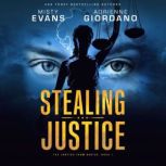 Stealing Justice, Adrienne Giordano