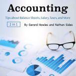 Accounting Tips about Balance Sheets, Salary, Taxes, and More, Nathan Sides