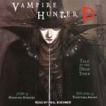 Vampire Hunter D Tale of the Dead Town, Hideyuki Kikuchi