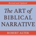 The Art of Biblical Narrative, Robert Alter