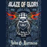 Blaze of Glory, John G. Hartness