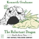 The Reluctant Dragon - Unabridged, Kenneth Grahame