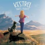 Kestrel Takes Flight, Joy McCullough