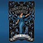 The Cursed Queens Daughter, Elly Blake