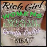 Rich Girl, Quentin Carlisle MBA