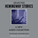 Hemingway Stories A New Audio Collection, Ernest Hemingway