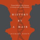 History by a Hair, Richard Kurin
