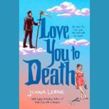 Love You to Death, Jenna Levine