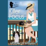 Killer Focus, Victoria LK Williams