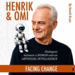 Henrik Omi Facing Change, Henrik Kruse