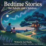 Bedtime Stories for Adults and Childr..., Joel Thielke