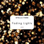 Fading Lights, Stella Ford