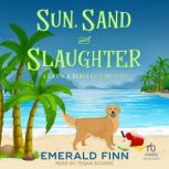 Sun, Sand and Slaughter, Emerald Finn