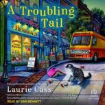 A Troubling Tail, Laurie Cass