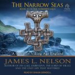 The Narrow Seas, James L. Nelson