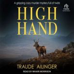 High Hand, Traude Ailinger