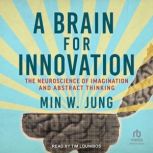 A Brain for Innovation, Min W. Jung