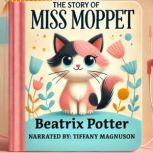 The Story of Miss Moppet, Beatrix Potter