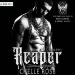 Reaper, Chelle Rose