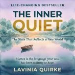 The Inner Quiet, Lavinia Quirke