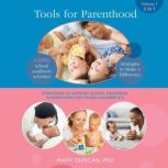 Tools for Parenthood, Mary Duncan, PhD