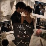 Falling Into You Again, Amy