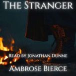 The Stranger, Ambrose Bierce