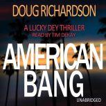 American Bang, Doug Richardson