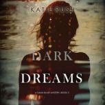 Dark Dreams A Dana Blaze FBI Suspens..., Katie Rush