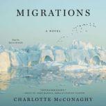 Migrations A Novel, Charlotte McConaghy