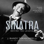 Sinatra Behind the Legend, J. Randy Taraborrelli