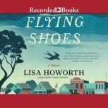 Flying Shoes, Lisa Howorth