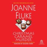 Christmas Caramel Murder, Joanne Fluke