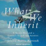 What We Inherit, Jessica Pearce Rotondi