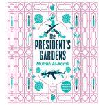 The Presidents Gardens, Muhsin AlRamli