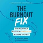 The Burnout Fix, Jacinta M. Jimenez