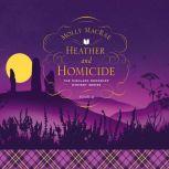 Heather and Homicide The Highland Bookshop Mystery Series, Molly MacRae