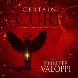 Certain Cure Where Science Meets Rel..., Jennifer Valoppi