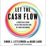 Let the Cash Flow, Mark Laudi