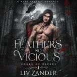 Feathers So Vicious, Liv Zander