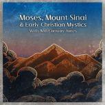 Moses, Mount Sinai, and early Christi..., Ann ConwayJones