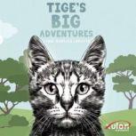 Tiges Big Adventures, Lynne MinyardChrister