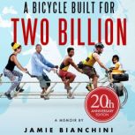 A Bicycle Built for Two Billion 20th..., Jamie Bianchini