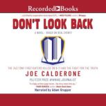 Dont Look Back, Joe Calderone
