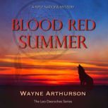 Blood Red Summer, Wayne Arthurson