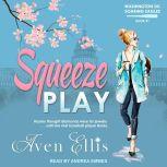 Squeeze Play, Aven Ellis